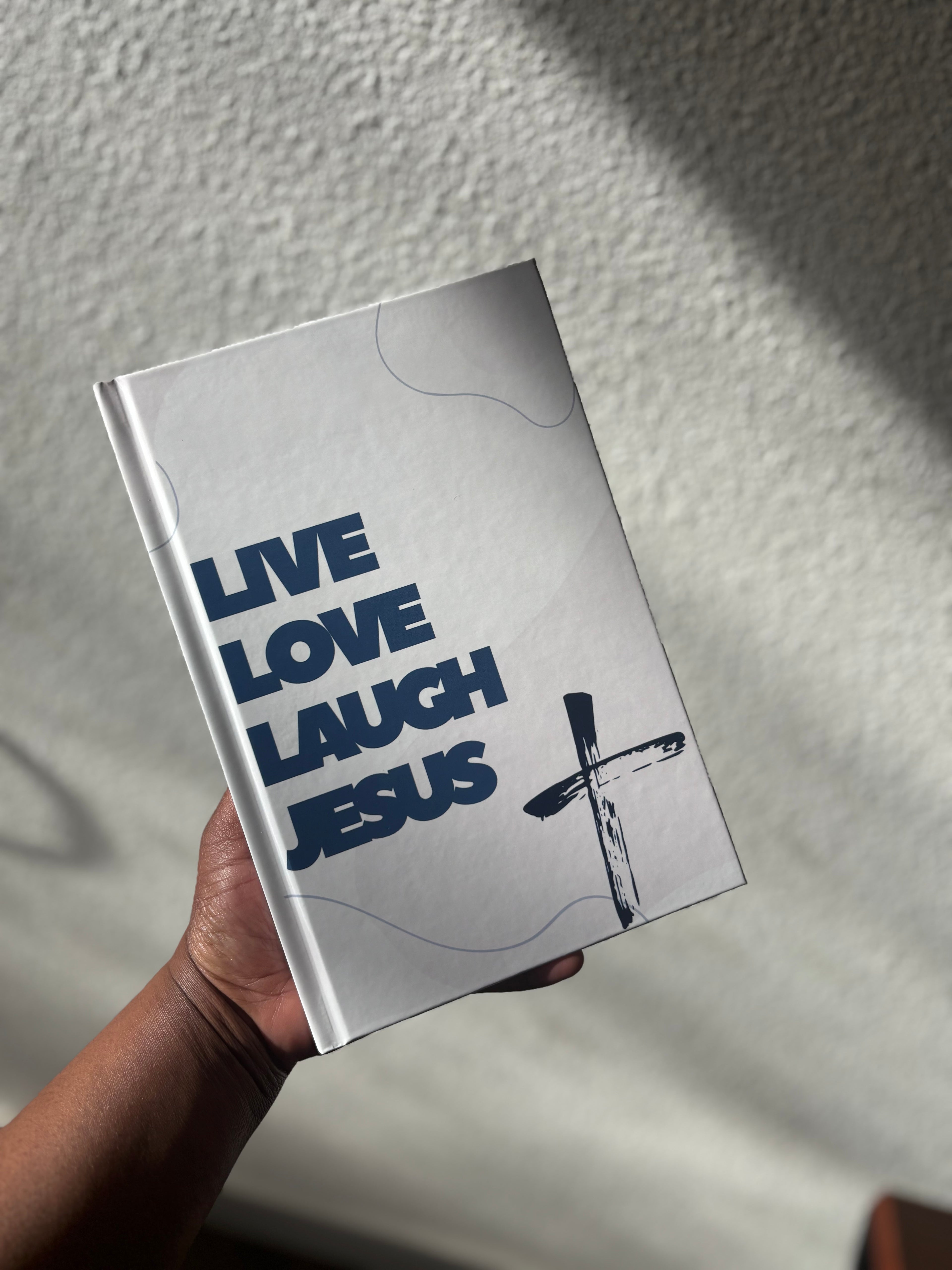 Live , Love, Laugh Jesus